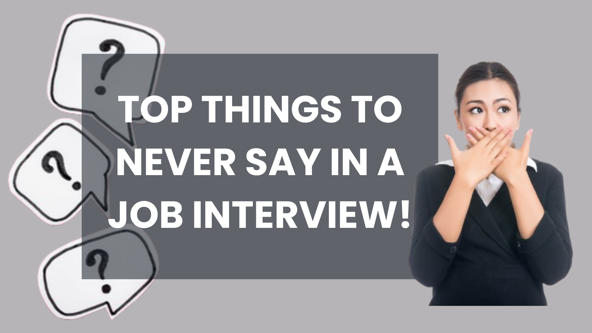 Things in a Job Interview You Should Avoid Saying