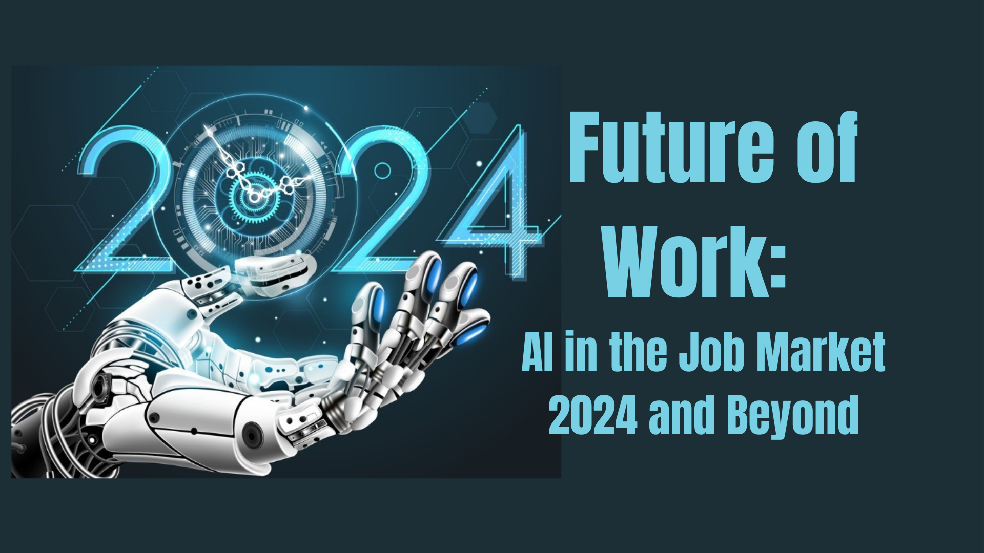 Future of Work: AI in the Job Market 2024 and Beyond