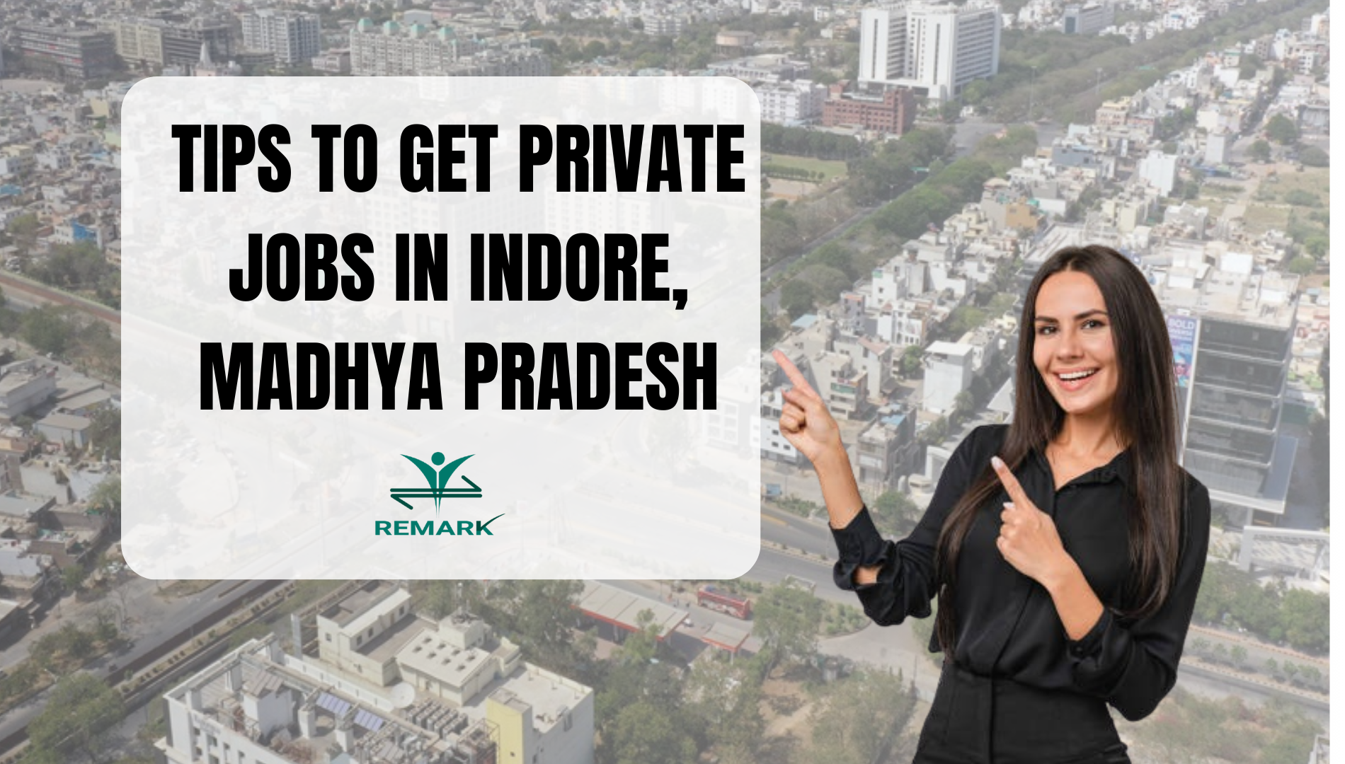 Tips to get Private Jobs in Indore, Madhya Pradesh